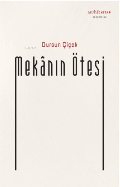 Mekânın Ötesi - Dursun Çiçek | Yeni ve İkinci El Ucuz Kitabın Adresi