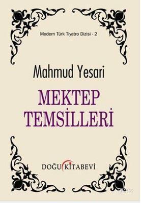 Mektep Temsilleri - Mahmud Yesari | Yeni ve İkinci El Ucuz Kitabın Adr