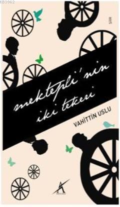 Mektepli'nin İki Tekeri - Vahittin Uslu | Yeni ve İkinci El Ucuz Kitab