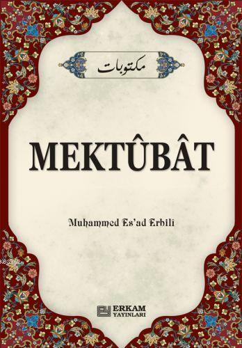 Mektubat - M. Esad Erbili | Yeni ve İkinci El Ucuz Kitabın Adresi