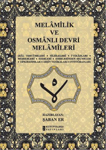 Melamilikve Osmanlı Devri Melamileri (Ciltli) - Şaban Er | Yeni ve İki