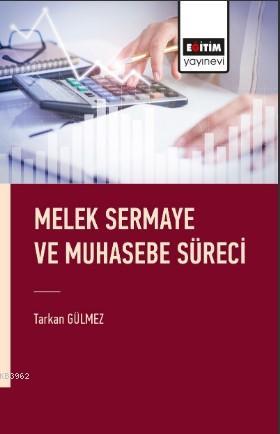 Melek Sermaye ve Muhasebe Süreci - Tarkan Gülmez | Yeni ve İkinci El U