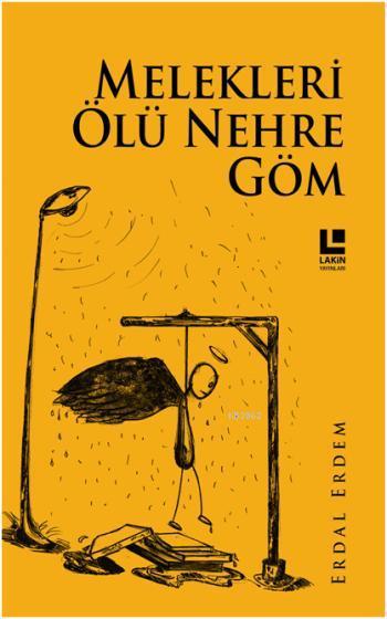 Melekleri Ölü Nehre Göm - Erdal Erdem | Yeni ve İkinci El Ucuz Kitabın