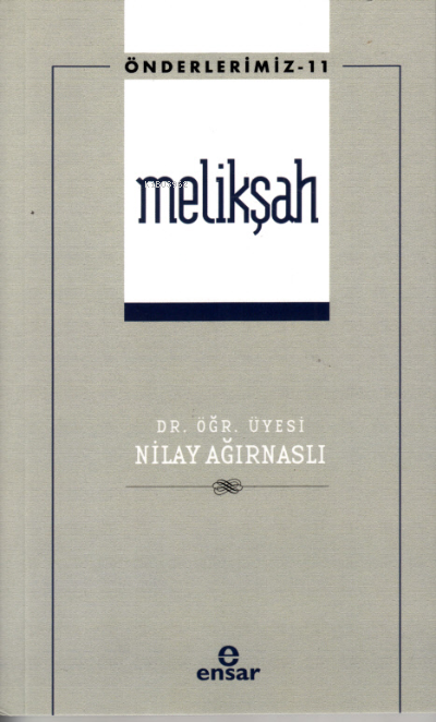 Melikşah (Önderlerimiz-11) - Nilay Ağırnaslı | Yeni ve İkinci El Ucuz 