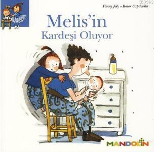 Melis'in Kardeşi Oluyor - Fanny Joly | Yeni ve İkinci El Ucuz Kitabın 