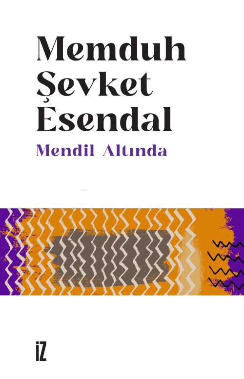 Mendil Altında - Memduh Şevket Esendal | Yeni ve İkinci El Ucuz Kitabı