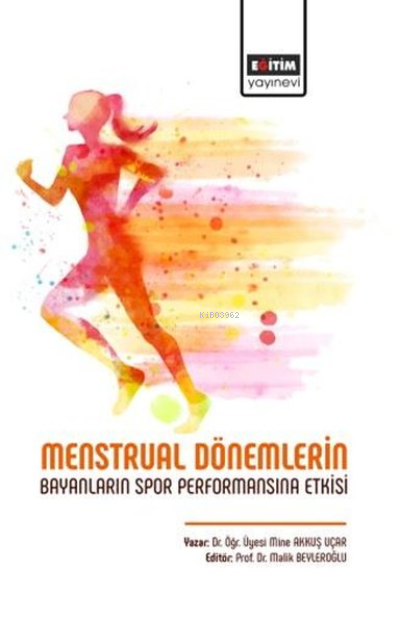 Menstrual Dönemlerin Bayanların Spor Performansına Etkisi - Mine Akkuş