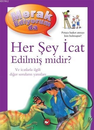 Merak Ediyorum da - Her Şey İcat Edilmiş midir? - Barbara Taylor | Yen