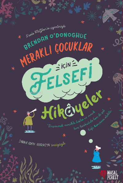 Meraklı Çocuklar İçin Felsefi Hikayeler - Brendan Odonoghue | Yeni ve 