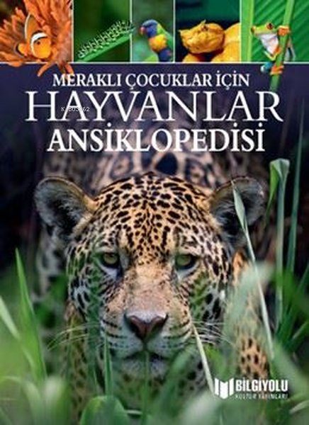 Meraklı Çocuklar İçin Hayvanlar Ansiklopedisi - Michael Leach | Yeni v