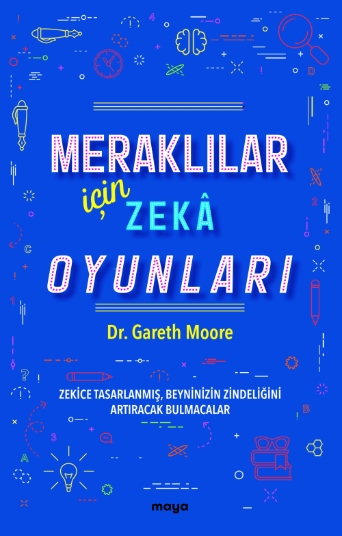 Meraklılar İçin Zekâ Oyunları;Zekice Tasarlanmış, Beyninizin Zindeliği