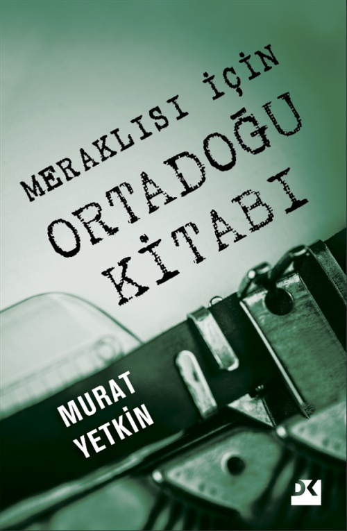 Meraklısı İçin Ortadoğu Kitabı - Murat Yetkin | Yeni ve İkinci El Ucuz