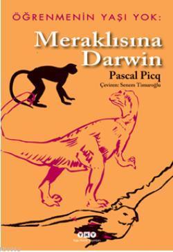 Meraklısına Darwin - Pascal Picq | Yeni ve İkinci El Ucuz Kitabın Adre