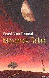 Mercimek Tarlası - Şenol Arun Demiral | Yeni ve İkinci El Ucuz Kitabın