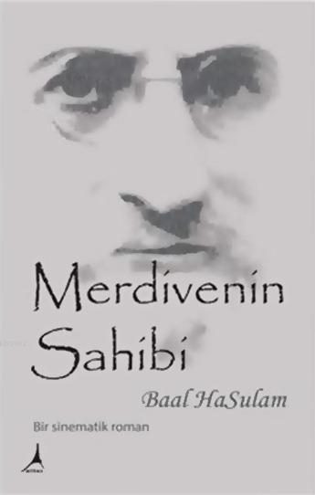 Merdivenin Sahibi - Baal Hasulam | Yeni ve İkinci El Ucuz Kitabın Adre