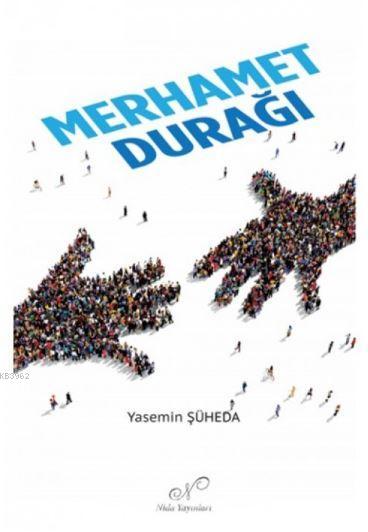 Merhamet Durağı - Yasemin Şüheda | Yeni ve İkinci El Ucuz Kitabın Adre