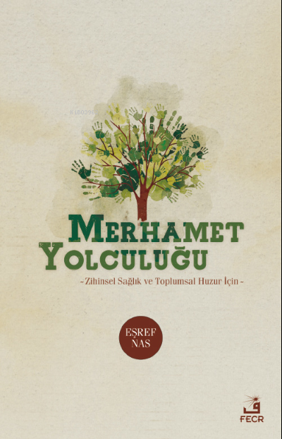 Merhamet Yolculuğu - Eşref Nas | Yeni ve İkinci El Ucuz Kitabın Adresi