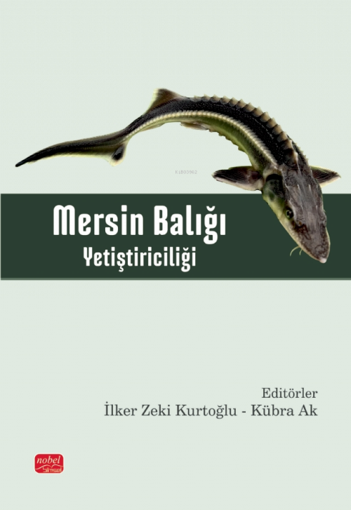 Mersin Balığı Yetiştiriciliği - İlker Zeki Kurtoğlu | Yeni ve İkinci E