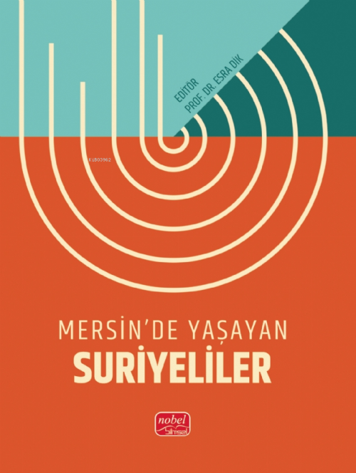 Mersin’de Yaşayan Suriyeliler - Esra Dik | Yeni ve İkinci El Ucuz Kita