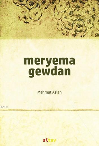 Meryema Gewdan - Mahmut Aslan | Yeni ve İkinci El Ucuz Kitabın Adresi