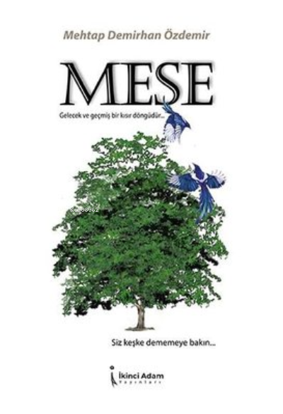 Meşe - Mehtap Demirhan Özdemir | Yeni ve İkinci El Ucuz Kitabın Adresi