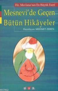 Mesnevi'de Geçen Bütün Hikayeler - Mehmet Zeren | Yeni ve İkinci El Uc