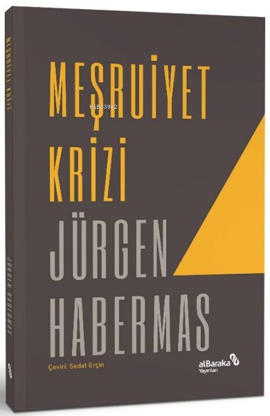 Meşruiyet Krizi - Jürgen Habermas | Yeni ve İkinci El Ucuz Kitabın Adr