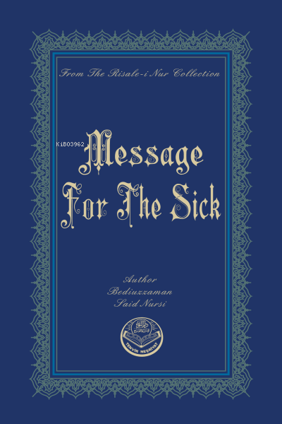 Message For The Sick - Bediüzzaman Said Nursi | Yeni ve İkinci El Ucuz