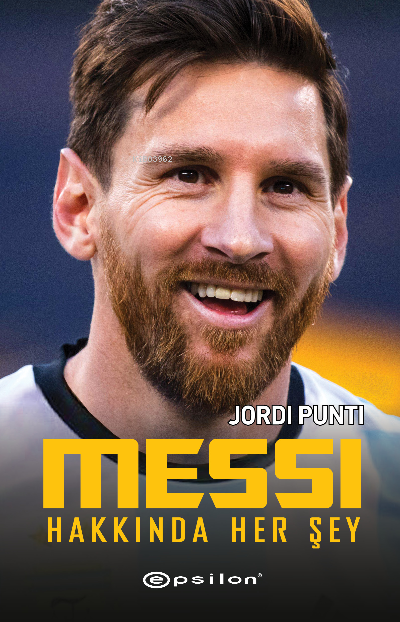 Messi Hakkında Her Şey - Jordi Punti | Yeni ve İkinci El Ucuz Kitabın 