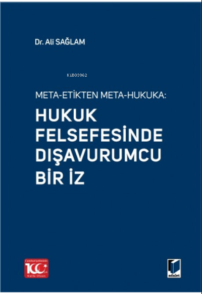 Meta-Etikten Meta Hukuka: Hukuk Felsefesinde Dışavurumcu Bir İz - Ali 