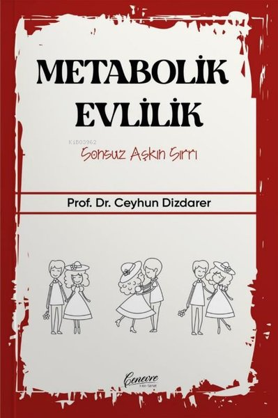 Metabolik Evlilik - Sonsuz Aşkın Sırrı - Ceyhun Dizdarer | Yeni ve İki