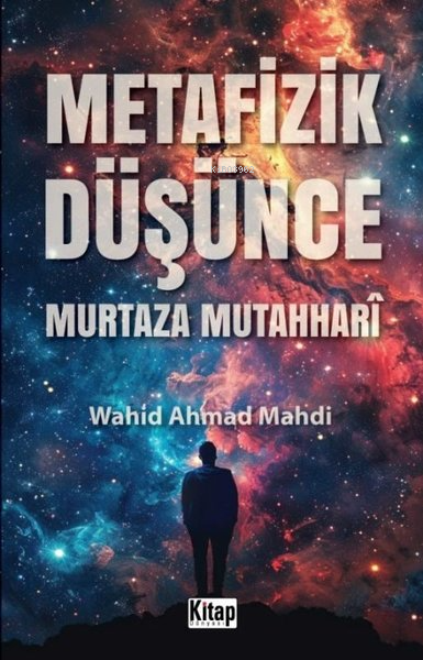 Metafizik Düşünce - Murtaza Mutahhari - Wahid Ahmad Mahdi | Yeni ve İk