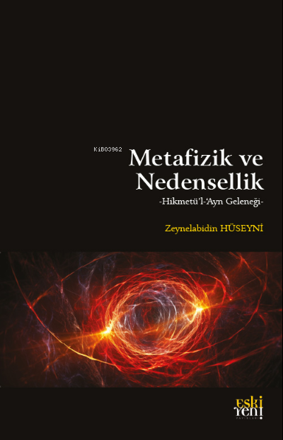 Metafizik ve Nedensellik - Zeynelabidin Hüseyni | Yeni ve İkinci El Uc