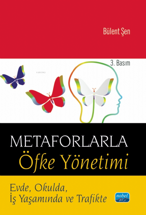 Metaforlarla Öfke Yönetimi Evde Okulda İş Yaşamında ve Trafikte - Büle