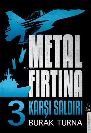 Metal Fırtına 3;Karşı Saldırı - Burak Turna | Yeni ve İkinci El Ucuz K