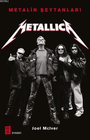 Metallica - Joel Mcıver | Yeni ve İkinci El Ucuz Kitabın Adresi