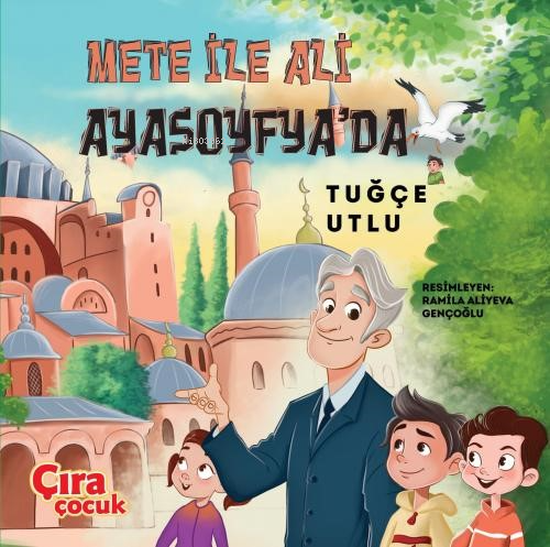 Mete ile Ali Ayasofya’da - Tuğçe Utlu | Yeni ve İkinci El Ucuz Kitabın