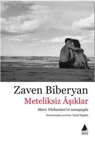 Meteliksiz Aşıklar - Zaven Biberyan | Yeni ve İkinci El Ucuz Kitabın A