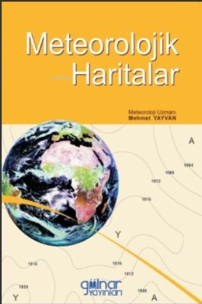 Meteorolojik Haritalar - Mehmet Yayvan | Yeni ve İkinci El Ucuz Kitabı