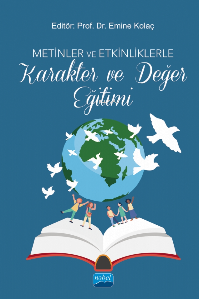 Metinler ve Etkinliklerle Karakter ve Değer Eğitimi - Emine Kolaç | Ye