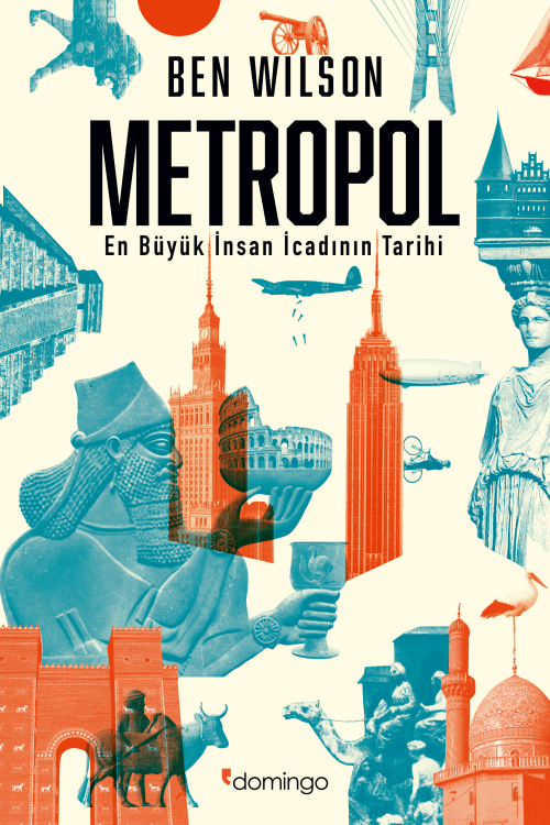 Metropol: En Büyük İnsan İcadının Tarihi - Ben Wilson | Yeni ve İkinci