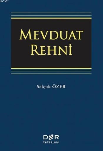 Mevduat Rehni - Selçuk Özer | Yeni ve İkinci El Ucuz Kitabın Adresi