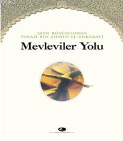 Mevleviler Yolu - Şeyh İsmail Ankaravi | Yeni ve İkinci El Ucuz Kitabı