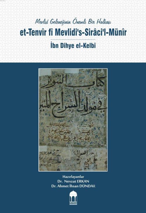 Mevlid Geleneğinin Önemli Bir Halkası / et-Tenvîr fî Mevlidi's-Sirâci'