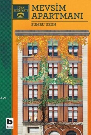 Mevsim Apartmanı - Sumru Uzun | Yeni ve İkinci El Ucuz Kitabın Adresi