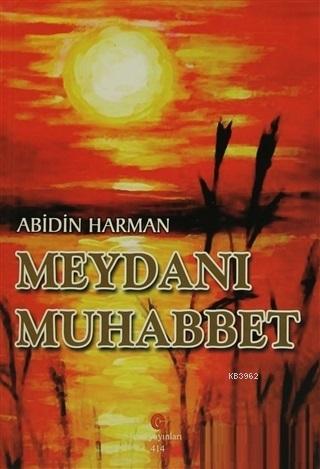 Meydanı Muhabbet - Abidin Harman | Yeni ve İkinci El Ucuz Kitabın Adre