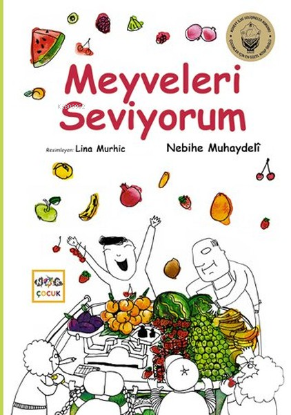 Meyveleri Seviyorum - Nebihe Muhaydeli | Yeni ve İkinci El Ucuz Kitabı