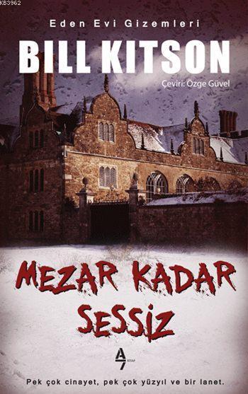 Mezar Kadar Sessiz - Bill Kitson | Yeni ve İkinci El Ucuz Kitabın Adre