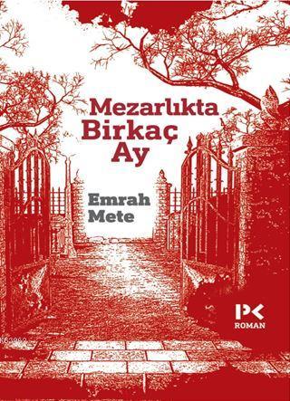 Mezarlıkta Birkaç Ay - Emrah Mete | Yeni ve İkinci El Ucuz Kitabın Adr