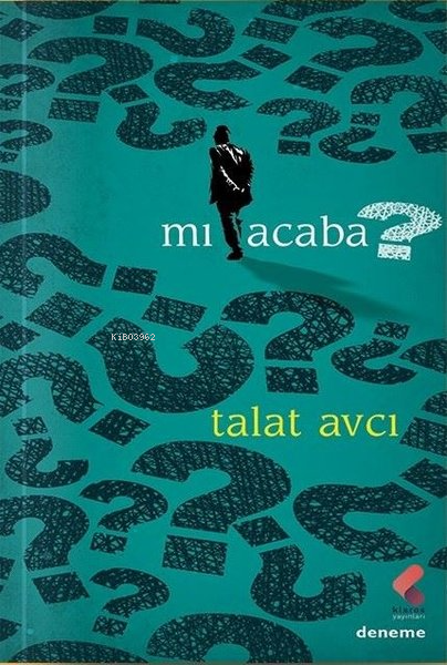 Mı Acaba? - Talat Avcı | Yeni ve İkinci El Ucuz Kitabın Adresi